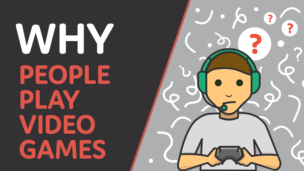 why people play video games