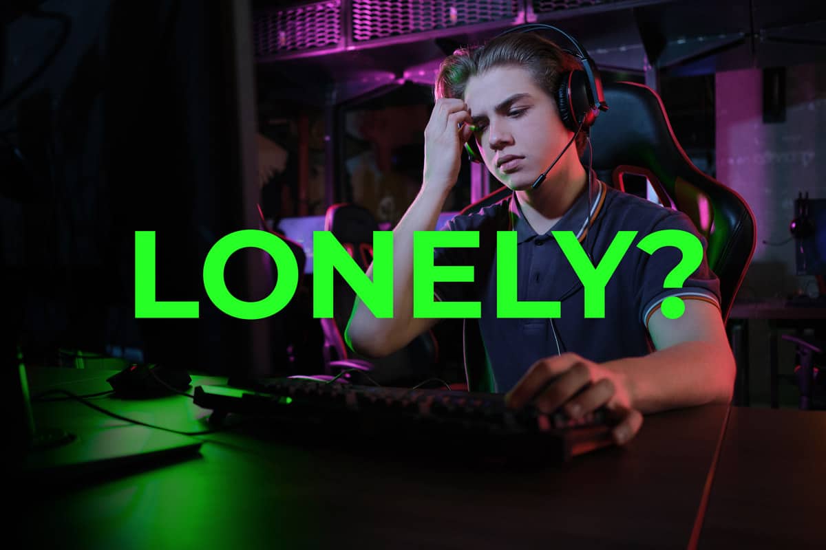 lonely gamer