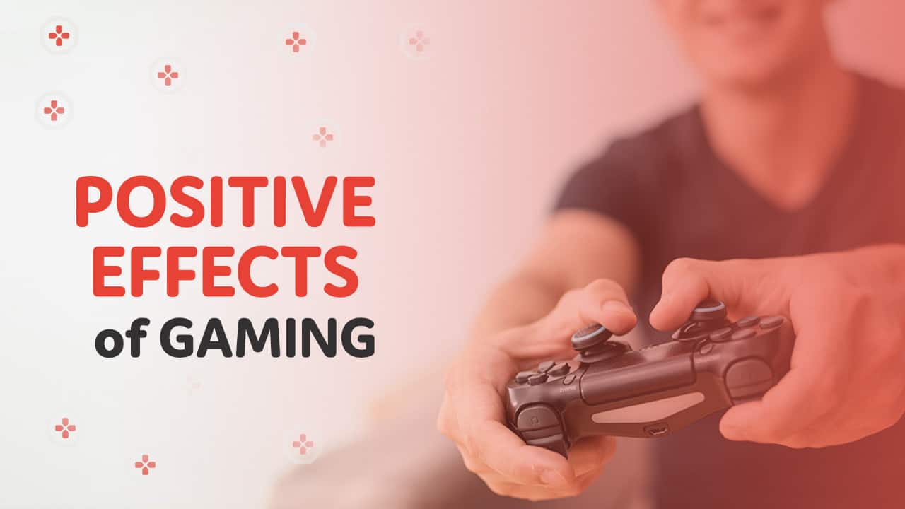 positive effects of video games