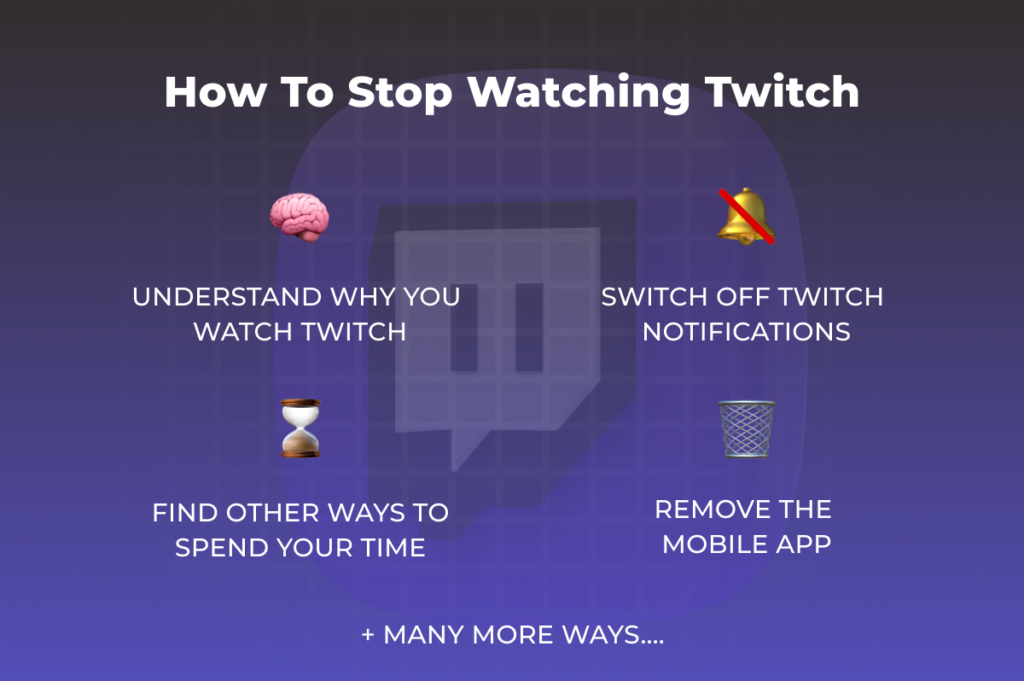 steps to stop watching twitch